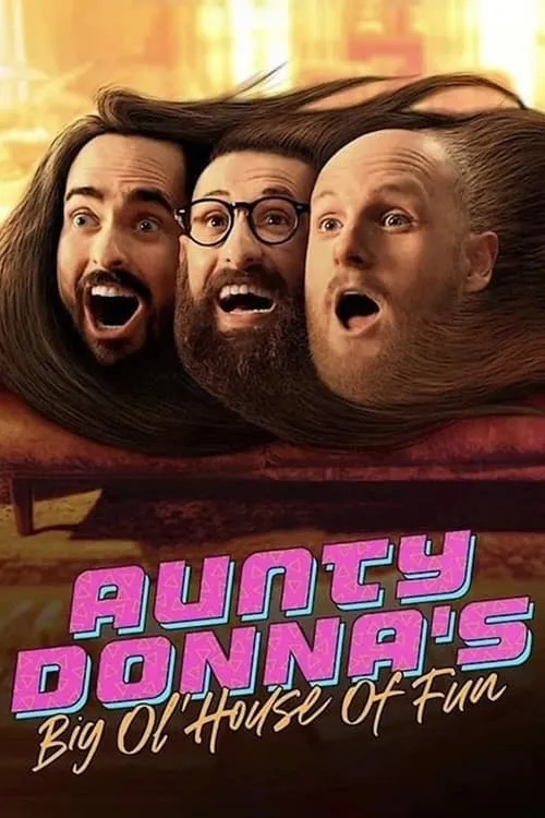 Aunty Donna's Big Ol House of Fun (series)