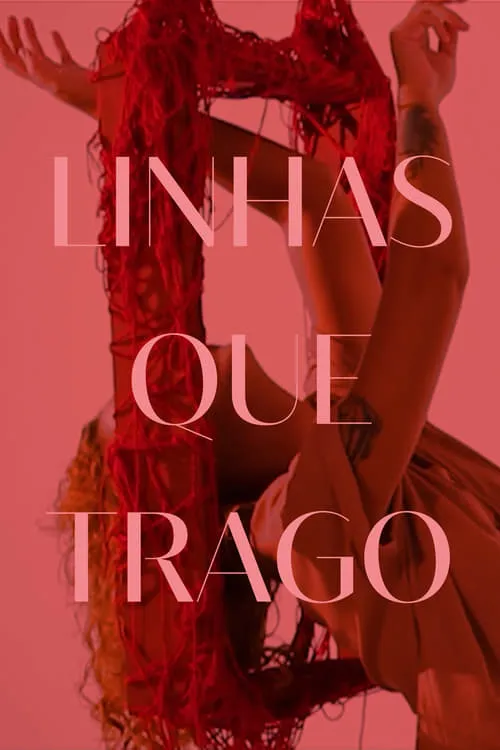 Linhas Que Trago (movie)