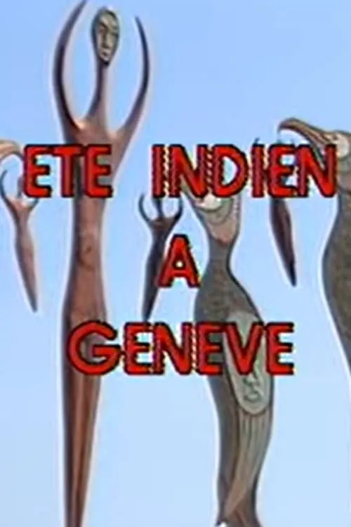 Été Indien a Geneve (фильм)