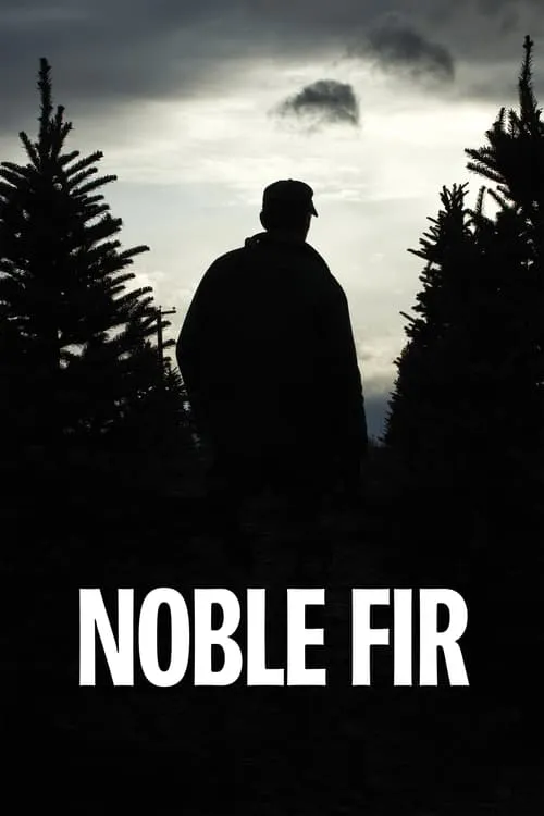 Noble Fir (movie)