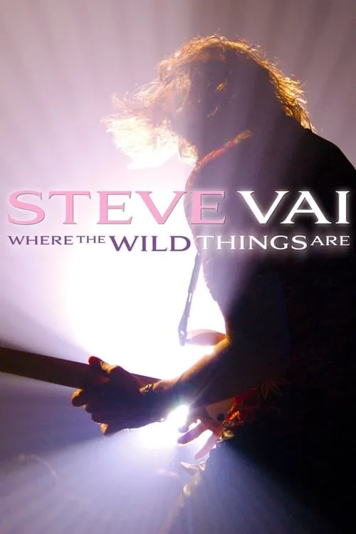 Steve Vai: Where The Wild Things Are