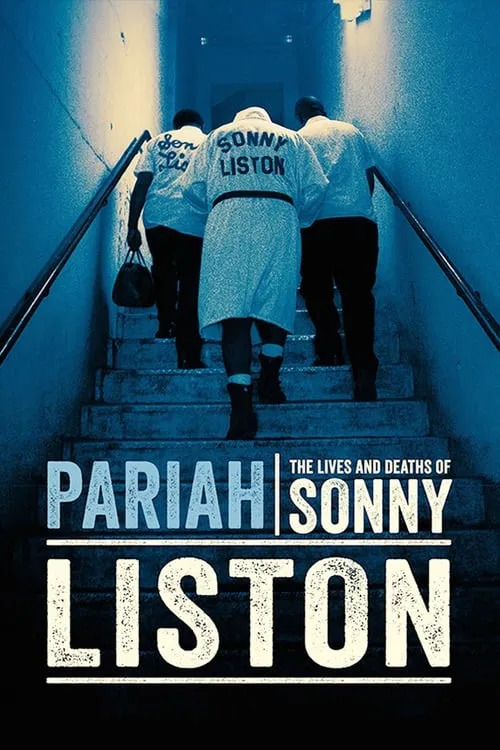 Pariah: The Lives and Deaths of Sonny Liston (movie)