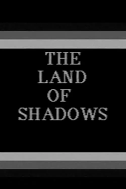 The Land of Shadows (movie)