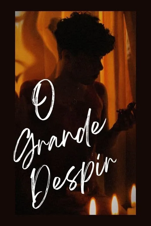 O Grande Despir (movie)