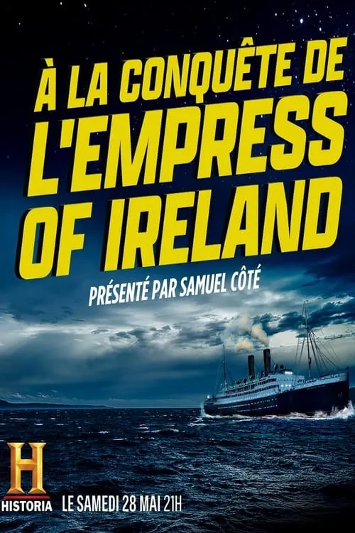 À la conquête de l'Empress of Ireland (movie)