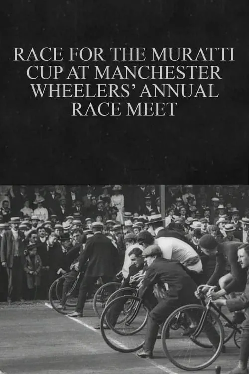 Race for the Muratti Cup at Manchester Wheelers’ Annual Race Meet (movie)