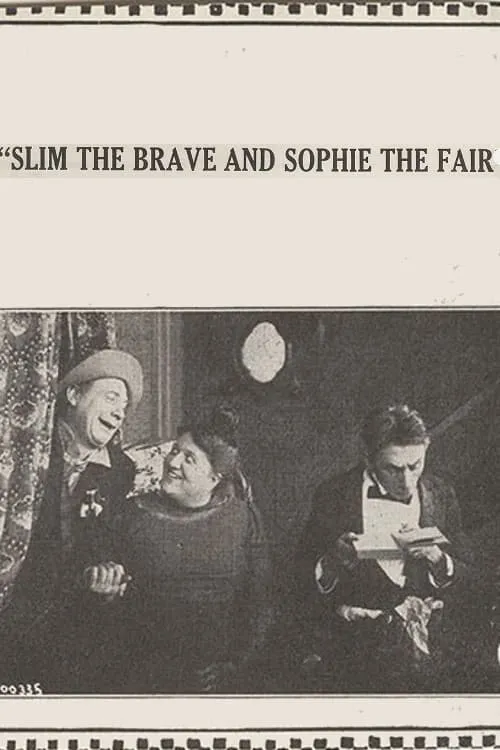 Slim the Brave and Sophie the Fair (movie)