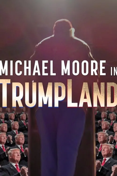 Michael Moore in TrumpLand (фильм)