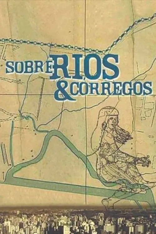 Sobre Rios e Córregos (фильм)