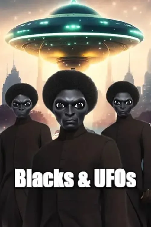 Blacks & UFOs (movie)