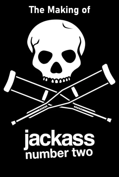 The Making of 'Jackass Number Two' (фильм)