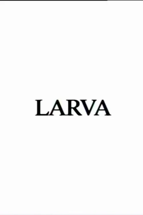 Larva (movie)