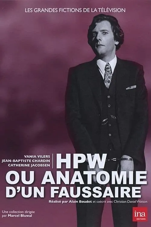 HPW ou Anatomie d'un faussaire (movie)