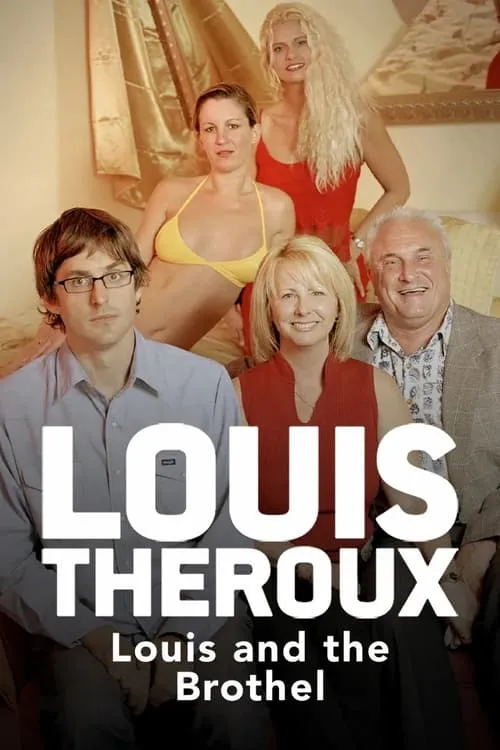 Louis Theroux: Louis and the Brothel (фильм)