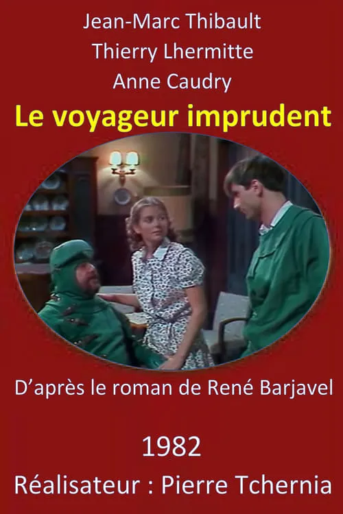 Le Voyageur Imprudent (movie)