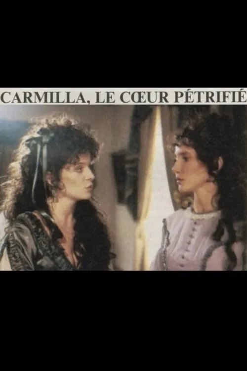 Carmilla: The Petrified Heart (movie)