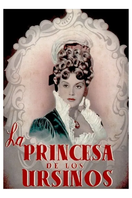 La princesa de los Ursinos (фильм)