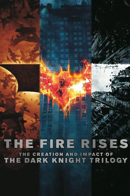 The Fire Rises: The Creation and Impact of The Dark Knight Trilogy (фильм)