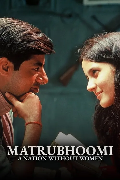 Matrubhoomi: A Nation Without Women (movie)