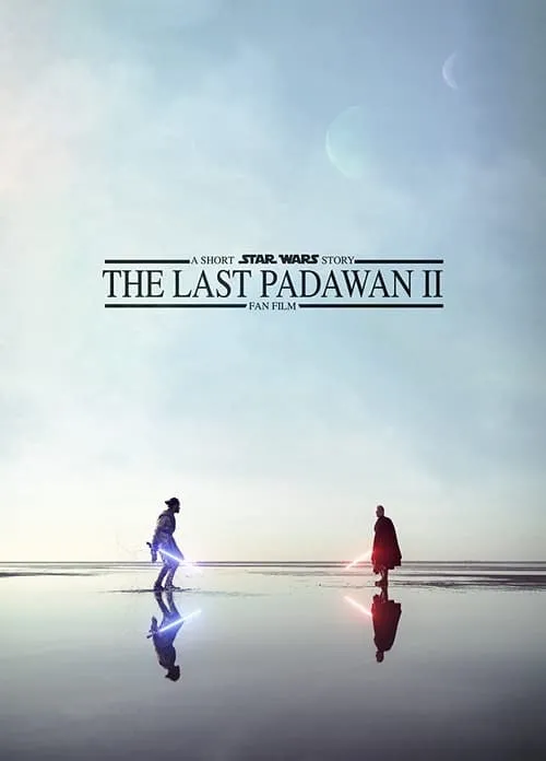 The Last Padawan II: A Short Star Wars Story