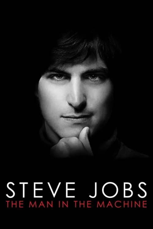 Steve Jobs: The Man in the Machine (movie)