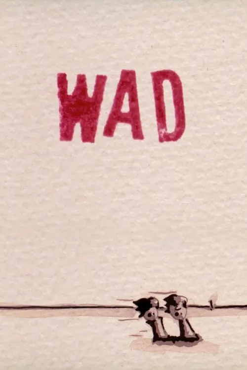 Wad (movie)