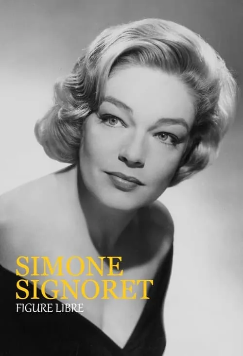 Simone Signoret, figure libre (movie)