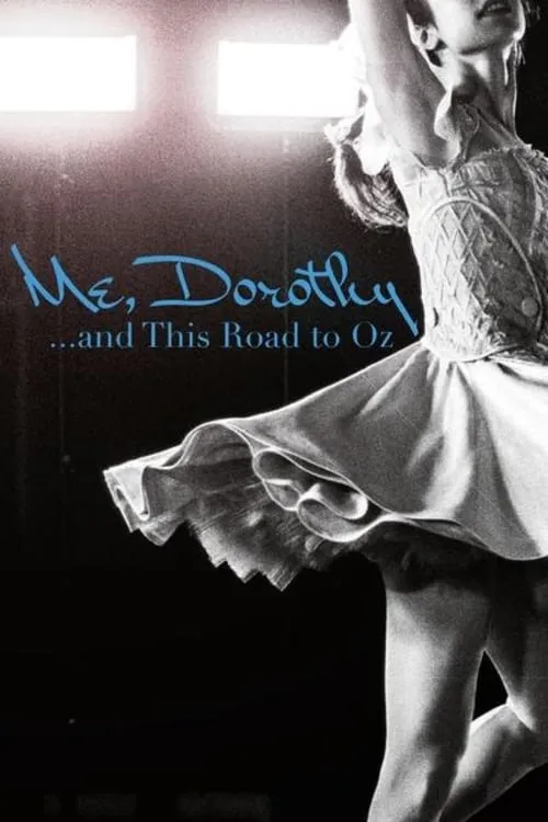 Me, Dorothy...and This Road To Oz (movie)