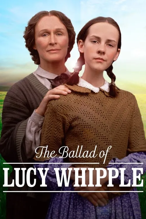 The Ballad of Lucy Whipple (movie)