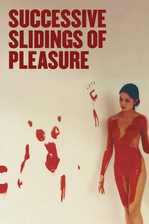 Successive Slidings of Pleasure (movie)