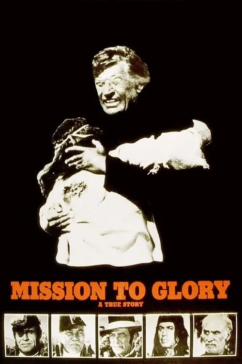 Mission to Glory: A True Story (movie)