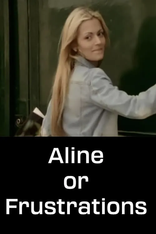 Aline or Frustrations (movie)