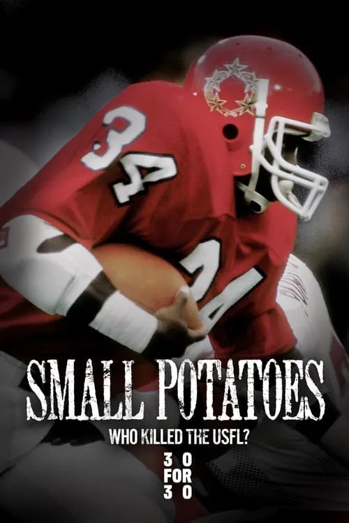 Small Potatoes: Who Killed the USFL? (фильм)