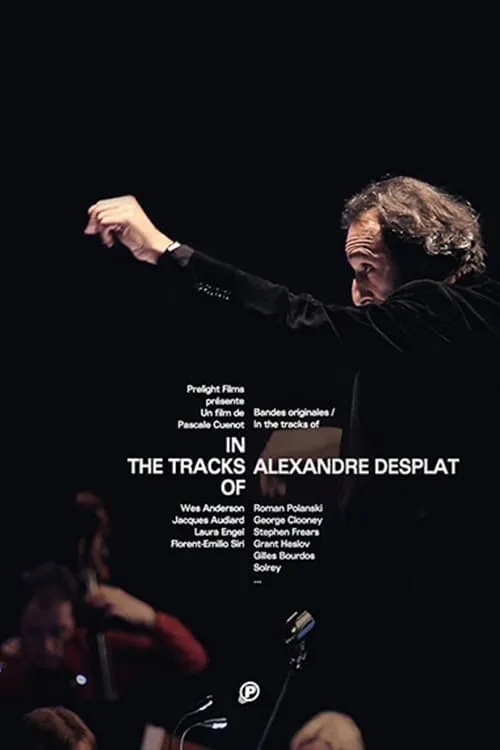 In The Tracks Of - Alexandre Desplat (movie)