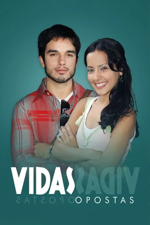 Vidas Opostas (сериал)