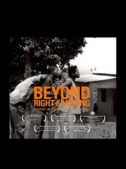 Beyond Right & Wrong: Stories of Justice and Forgiveness (movie)