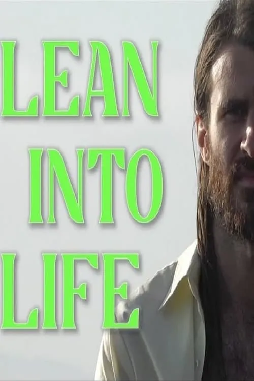 Lean Into Life (movie)