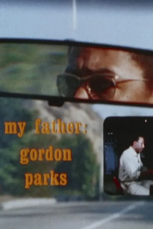 My Father: Gordon Parks (movie)