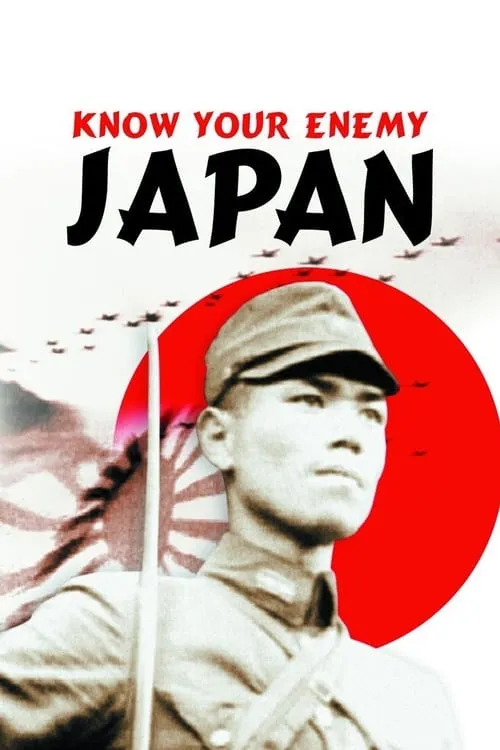 Know Your Enemy: Japan (movie)