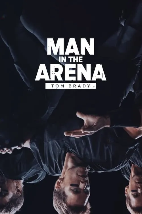 Man in the Arena: Tom Brady (series)