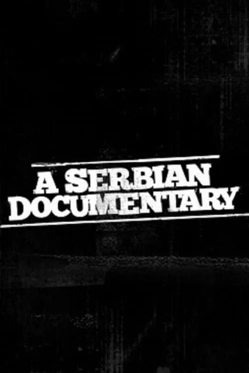 A Serbian Documentary (movie)