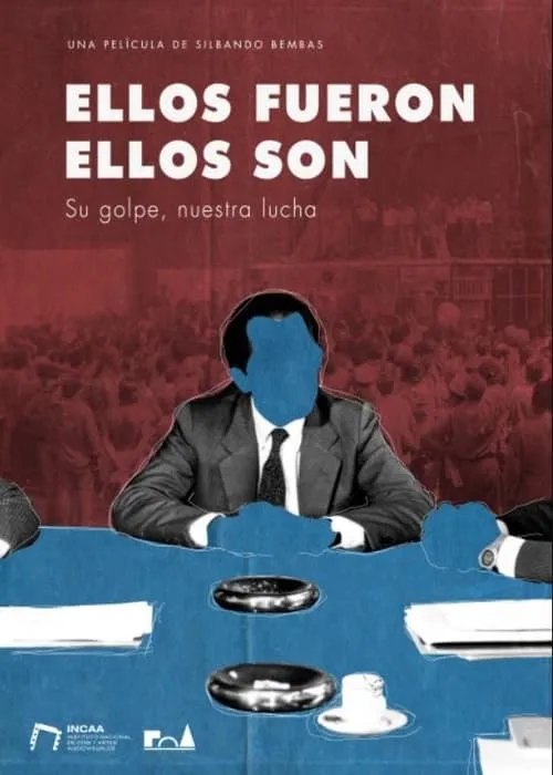 Ellos fueron, ellos son: su golpe, nuestra lucha (фильм)