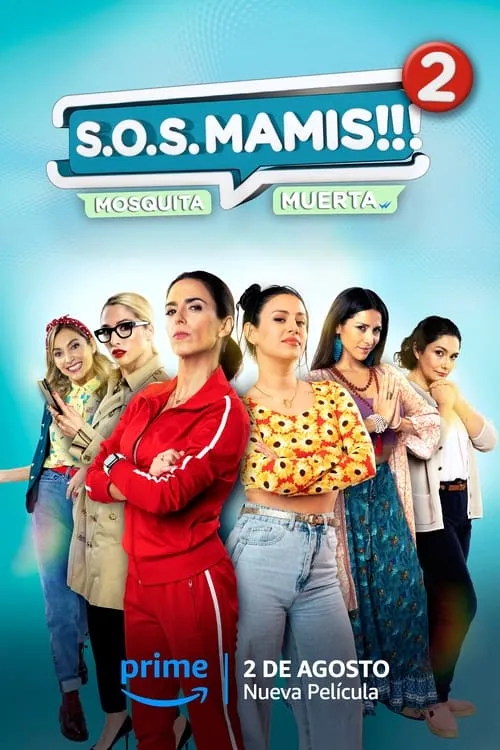 S.O.S Mamis 2: Mosquita muerta