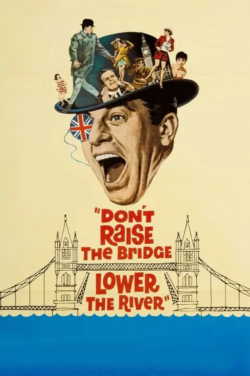 Don't Raise the Bridge, Lower the River (movie)