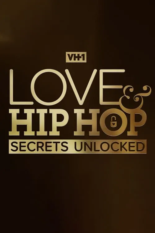 Love & Hip Hop: Secrets Unlocked (сериал)