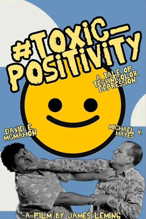 #toxic_positivity (movie)