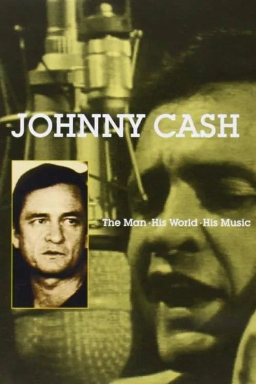 Johnny Cash: The Man, His World, His Music (фильм)