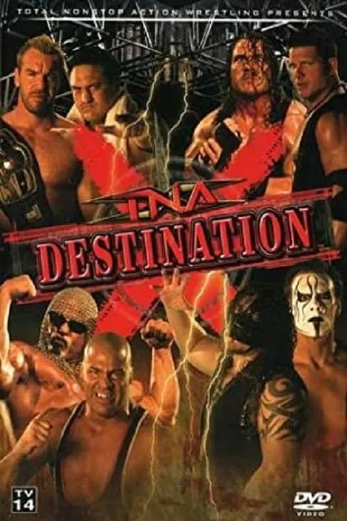 TNA Destination X 2007 (фильм)