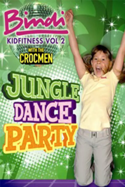 Bindi kid fitness. Vol. 2., Jungle dance party (movie)