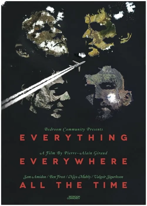 Everything, Everywhere, All the Time (movie)